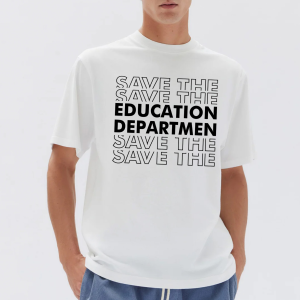 Save the Education Department Shirt – Minimalist Protest Tee Supporting Public Schools and Teachers - Image 4