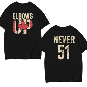 Elbows Up Never 51 Shirt – Vintage Canada Tee with Maple Leaf Graphic and Patriotic Protest Message
