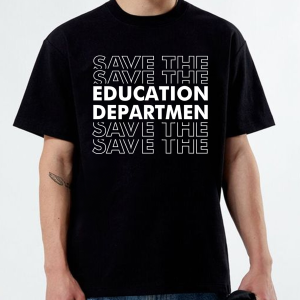 Save the Education Department Shirt – Minimalist Protest Tee Supporting Public Schools and Teachers - Image 5