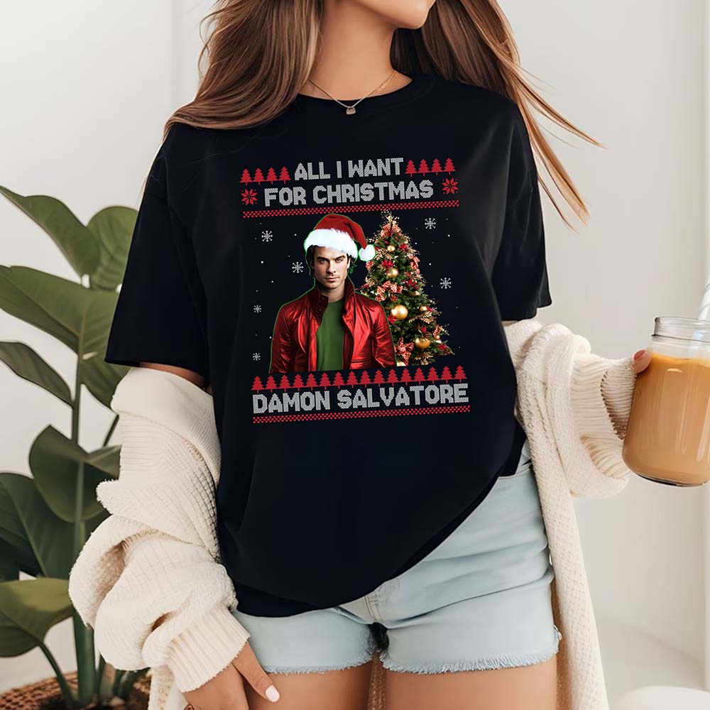 All I Want For Christmas Is Damon Salvatore Ugly Xmas Holiday Sweatshirt and Hoodie - Image 4