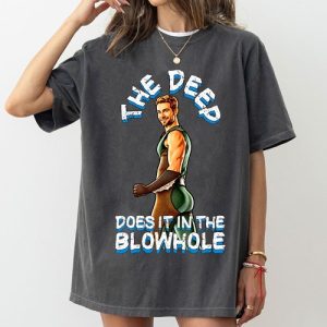 Alternative view of The Deep Does It In The Blowhole T-Shirt, Funny Meme