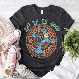 Alternative view of If He Finds Out If Is Good Pain & Panic T-Shirt
