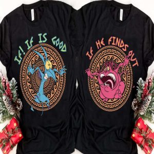 If He Finds Out If Is Good Pain & Panic T-Shirt