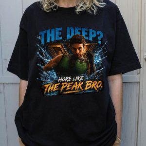 The Deep More Like The Peak T-Shirt, The Boys movie