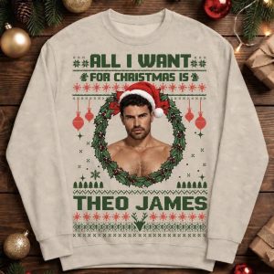 All I Want For Christmas Is Theo James Tee, Sweatshirt And Hoodie