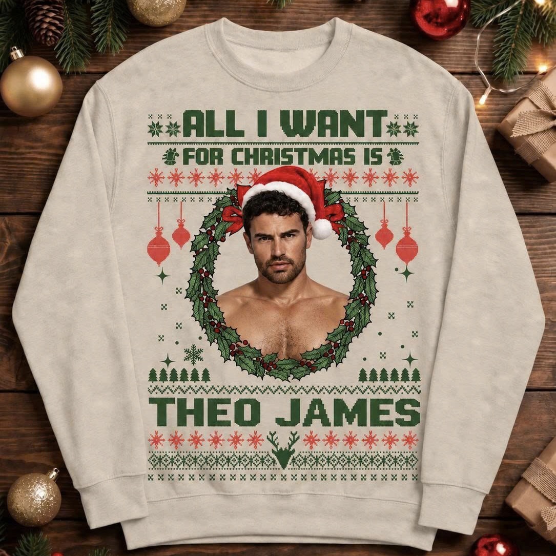 All I Want For Christmas Is Theo James Tee, Sweatshirt And Hoodie