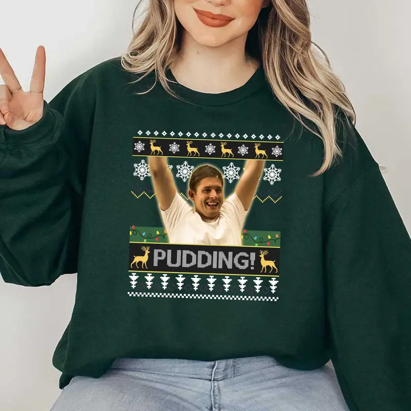 Pudding Ugly Christmas Sweater Funny Xmas T-Shirt/Sweatshirt/Hoodie