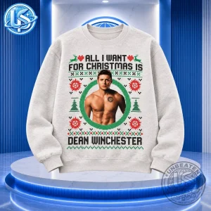 Supernatural All I Want For Christmas Is Dean Winchester Christmas Sweatshirt