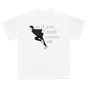 As If You Could Outrun Me Funny T-Shirt