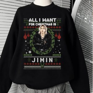 All I Want For Christmas Is JIMIN T-Shirt, Sweatshirt, Hoodie, JIMIN Christmas Shirt