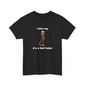 I Bite My Tung It's A Bad Habit T-Shirt - Image 3